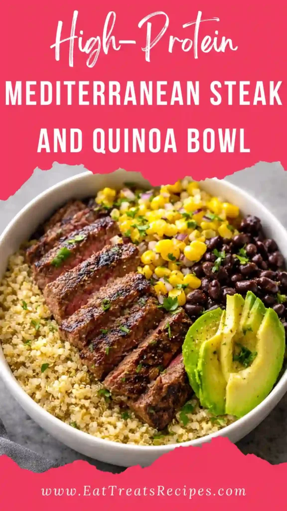 High protein Mediterranean steak and quinoa bowl healthy dinner