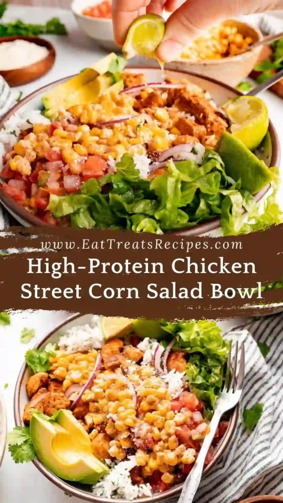 High-protein chicken street corn salad bowl