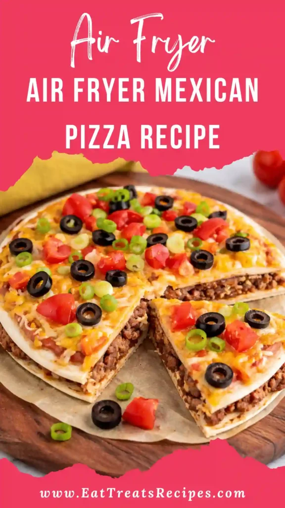 Crispy air fryer Mexican pizza recipe with beef and melted cheese