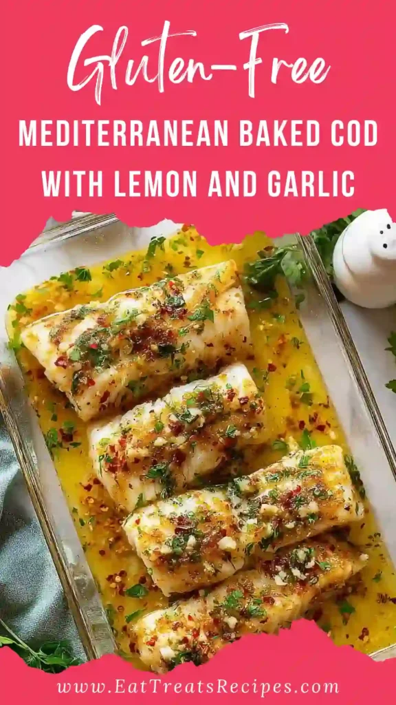 Gluten-Free Mediterranean Baked Cod With Lemon And Garlic