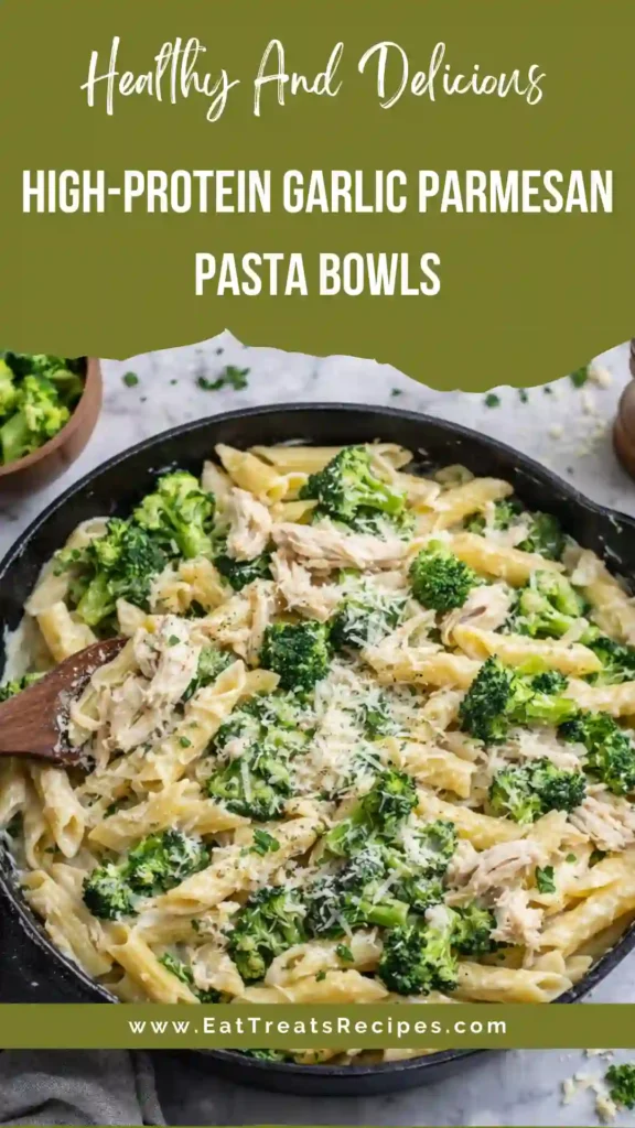 high protein garlic parmesan pasta bowls with chicken