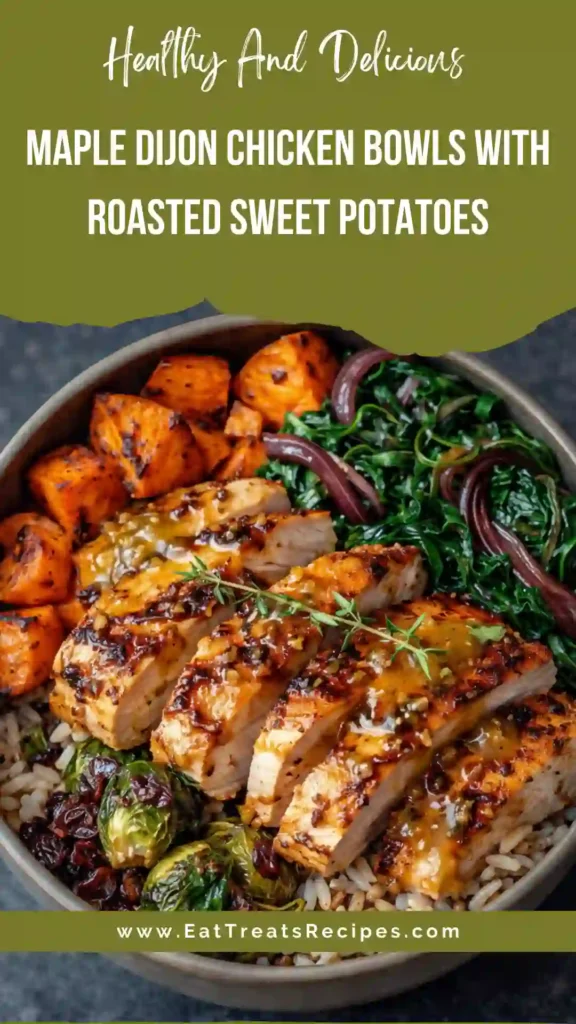 maple dijon chicken bowls with roasted sweet potatoes