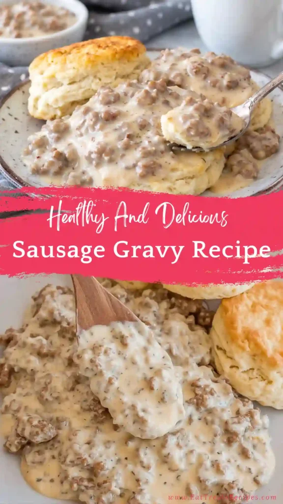 sausage gravy recipe creamy southern breakfast gravy