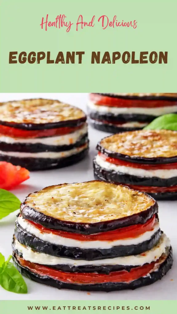 eggplant napoleon layered dish tomato mozzarella basil