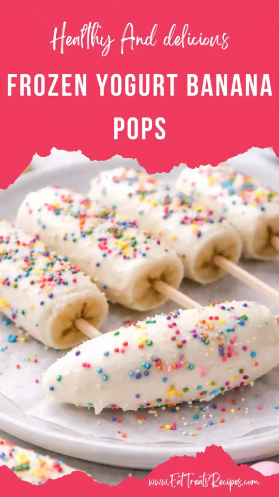 frozen yogurt banana pops colorful toppings healthy snack