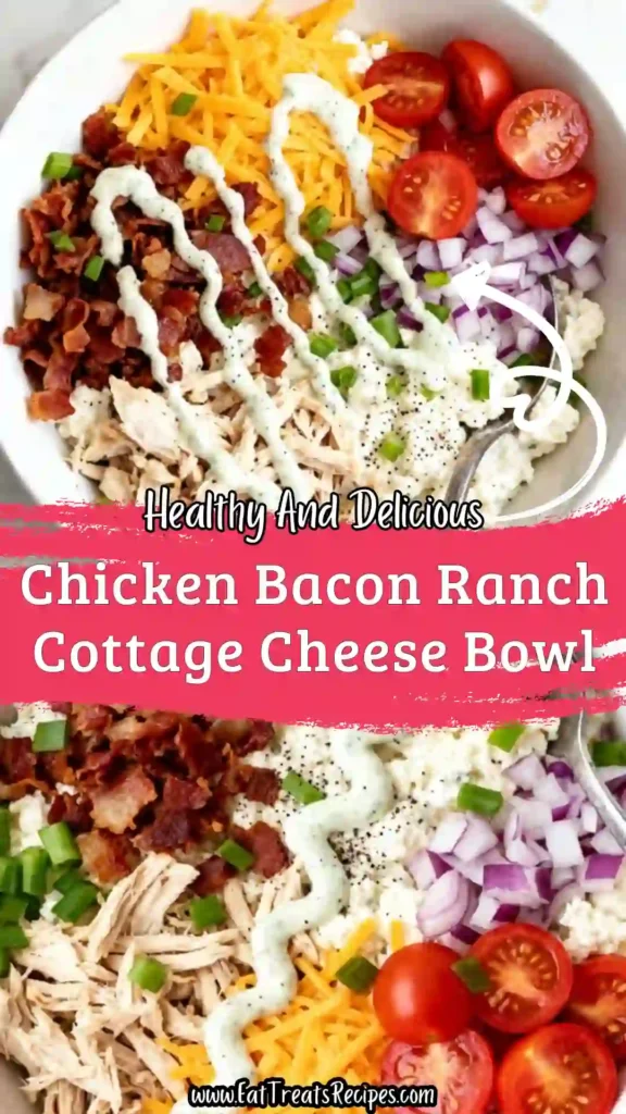 Chicken Bacon Ranch Cottage Cheese Bowl