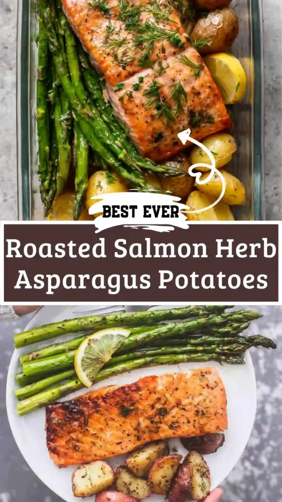 Herb Roasted Salmon Asparagus Potatoes with lemon and fresh herbs