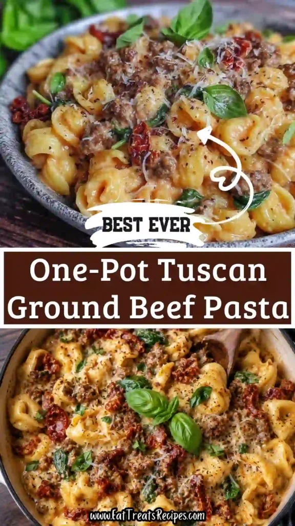 One-Pot Tuscan Ground Beef Pasta